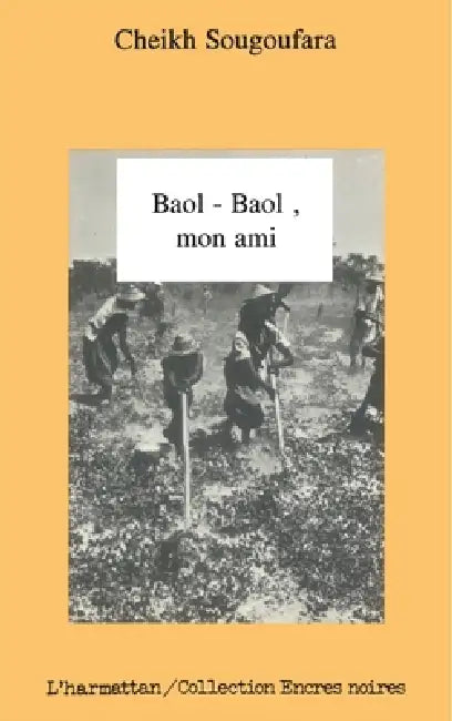 Baol Baol mon ami by Cheikh Sougoufara