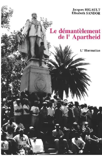 Démantèlement de l'apartheid by Rigault Jacques