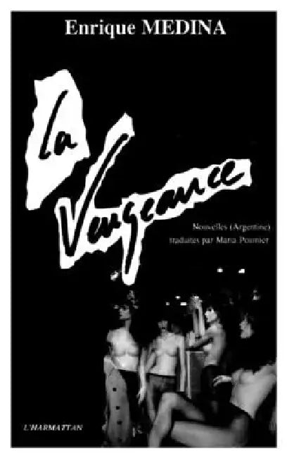 La vengeance by Medina Enrique
