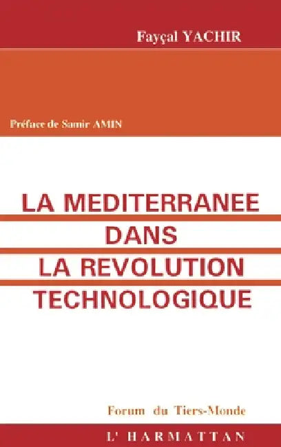 La Méditerranée dans la révolution technologique by Samir Amin