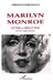Marilyn Monroe: Mythe et séduction by Berckmans Christine