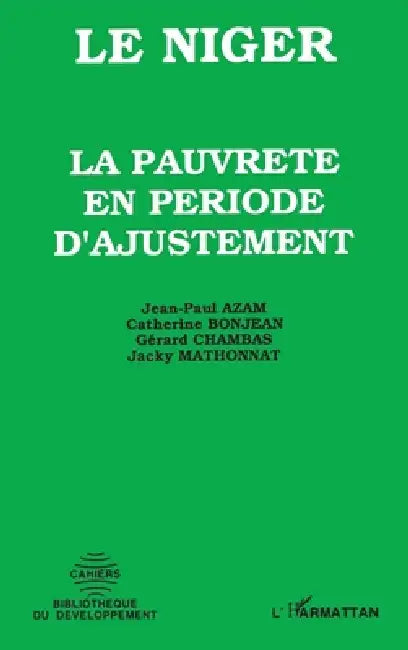 Le Niger: La pauvreté en période d'ajustement by Jean-Paul Azam