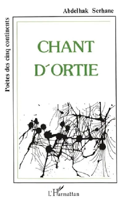 Chant d'ortie by Serhane Abdelhak