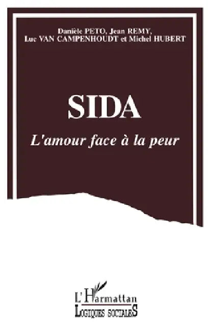 Sida.: L'amour face à la peur by Luc Van Campenhoudt