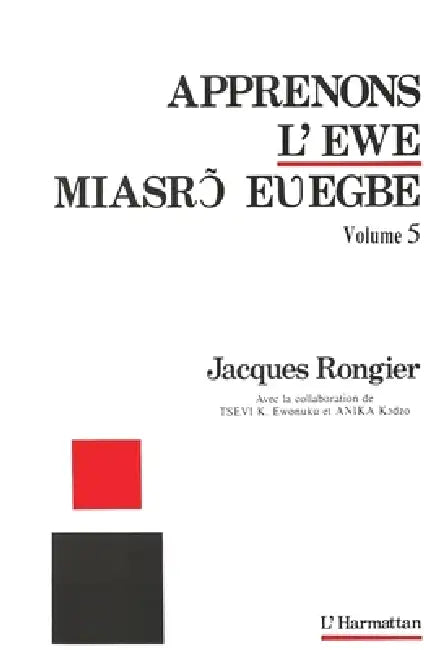 Apprenons l'ewe: Volume 5 by Jacques Rongier