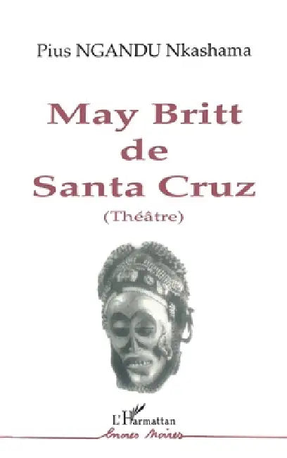 May Britt de Santa Cruz by Pius Ngandu Nkashama