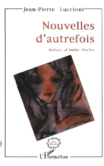 Nouvelles d'autrefois by Luccioni Jean-Pierre