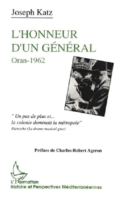 L'honneur d'un général: Oran 1962 by Katz Joseph