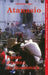 Atanasio: Parole d'Indien du Guatamala by Catherine Vigor