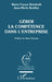 Gérer la compétence dans l'entreprise by Reinbold Marie-France
