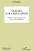 Traités sur l'éducation by Tbd