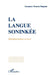 La langue soninké: Morphosyntaxe et sens by Tandia Manthita