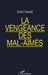 La vengeance des mal-aimés by Saeid Smaeil