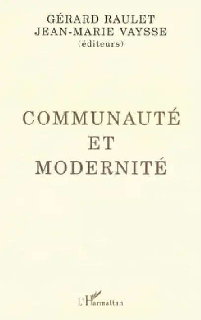 Communauté et modernité by Raulet Gerard