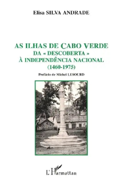 As Ilhas de Cabo Verde by Elisa Silva Andrade