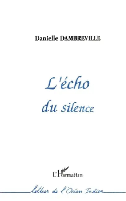 L'écho du silence by Dambreville Danielle