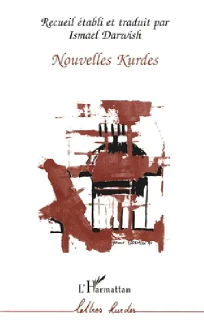 Nouvelles kurdes: (recueil) by Darwish Ismael