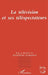 La télévision et ses téléspectateurs by Jean-Pierre Esquenazi