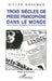 Trois siècles de presse francophone dans le monde by Gilles Kraemer