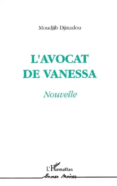 L'avocat de Vanessa by Djinadou Moudkib