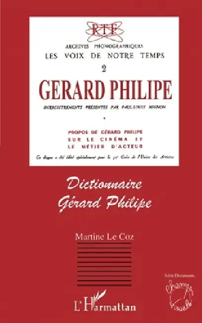 Dictionnaire Gérard Philippe by Le Coz Martine