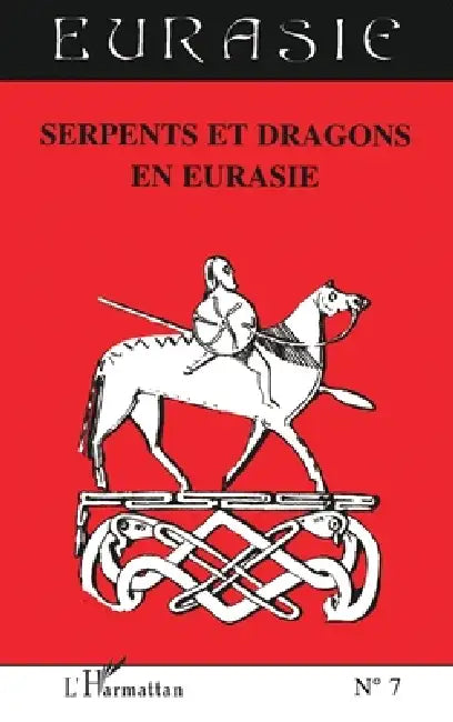 Serpents et dragons en Eurasie by Soci Et E Des