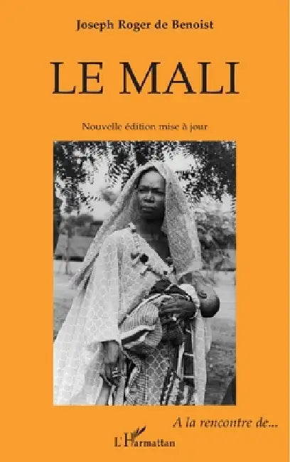 Le Mali by de Benoist Joseph-Roger