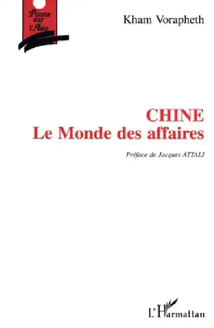 Chine: Le monde des affaires by Kham Vorapheth