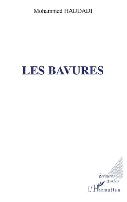 Les bavures by Mohamed Haddadi