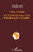 Violences Et Communautes En Afrique Noire by Jean-Bernard Ouedraogo
