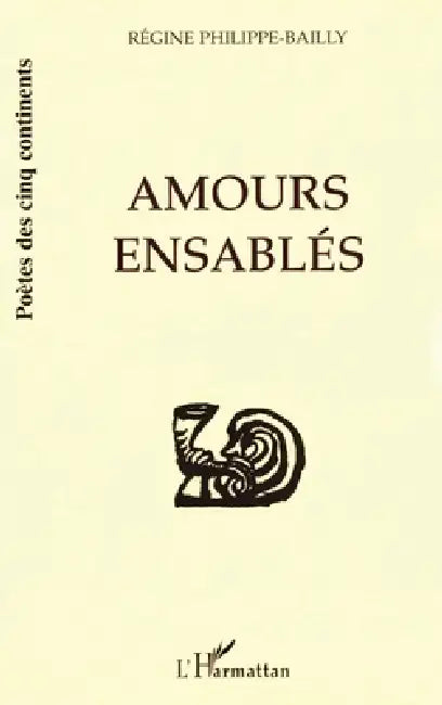 Amours ensablés by Philippe-Bailly Regine