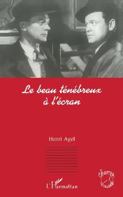 Le Beau Ténébreux À l'Écran by Henri Agel