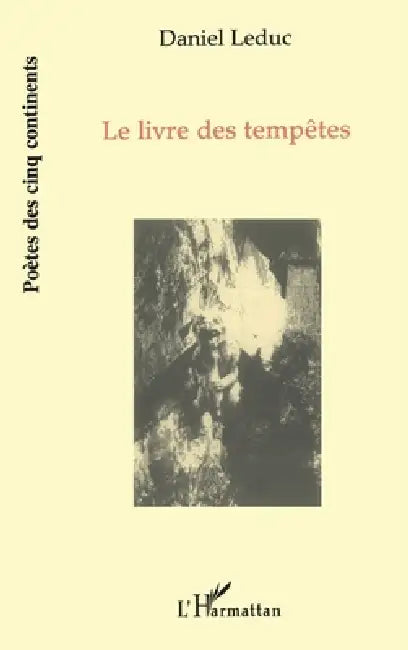 Le Livre des Tempêtes by Daniel Leduc