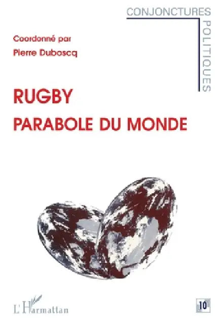 Rugby parabole du Monde by Duboscq Pierre