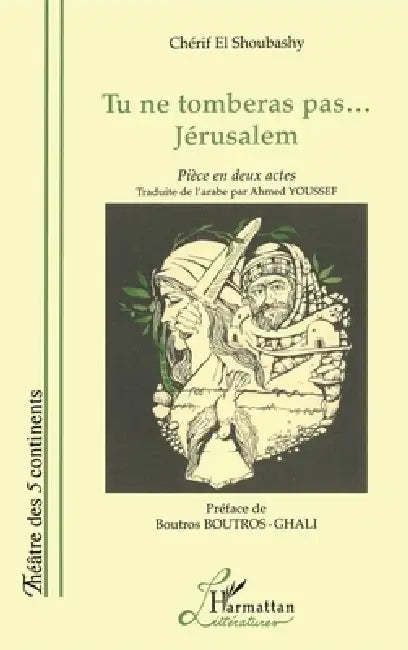 Tu ne tomberas pas... Jérusalem by El Shoubashy Cherif