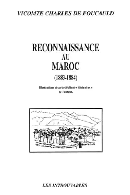 Reconnaissance Au Maroc (1883-1884) by Charles De Foucauld