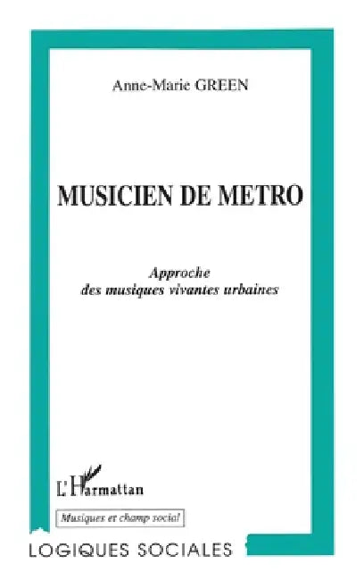 Musicien de Métro by Anne-Marie Green