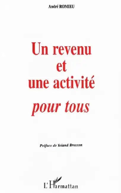 Un revenu et une activité pour tous by Romieu M