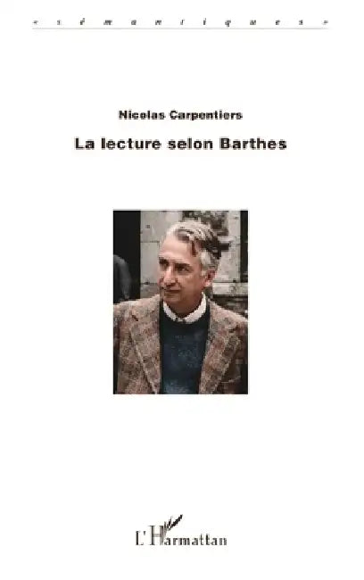 La Lecture Selon Barthes by Carpentiers Nicolas