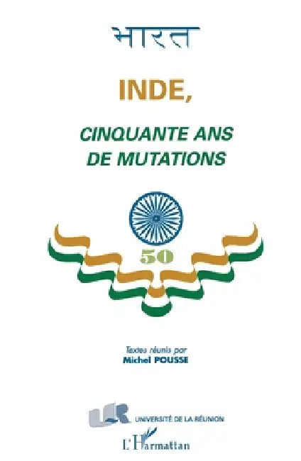 Inde, Cinquante Ans de Mutations by Marie-Pierre Rivière
