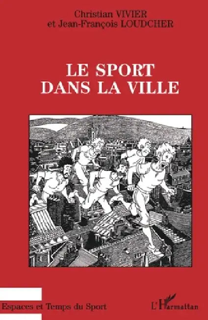 Le Sport dans la Ville by Jean-François Loudcher