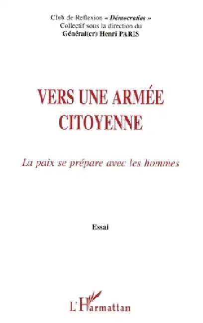 Vers une Armée Citoyenne by Paris Henri