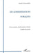 Les Administrations Publiques: Environnement, fonctionnement interne et modes de gestion by Labourdette Andre
