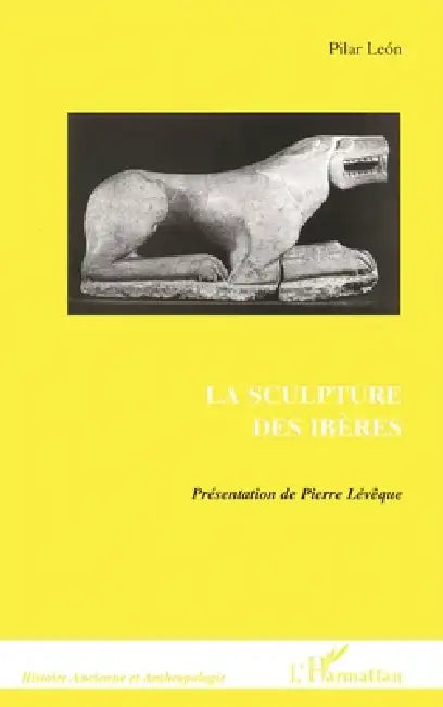 La Sculpture Des Ibaeres by Pilar Leon