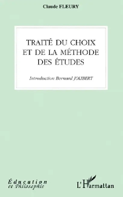Traité Du Choix Et de la Méthode Des Études by Jean Lombard