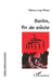 Berlin, Fin de Siècle by Rifaux Patrice-Loup