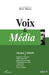 Voix Et Média by Bernard Darras