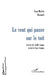 Le Vent Qui Passe Sur Le Toit by Bernard Jean-Michel