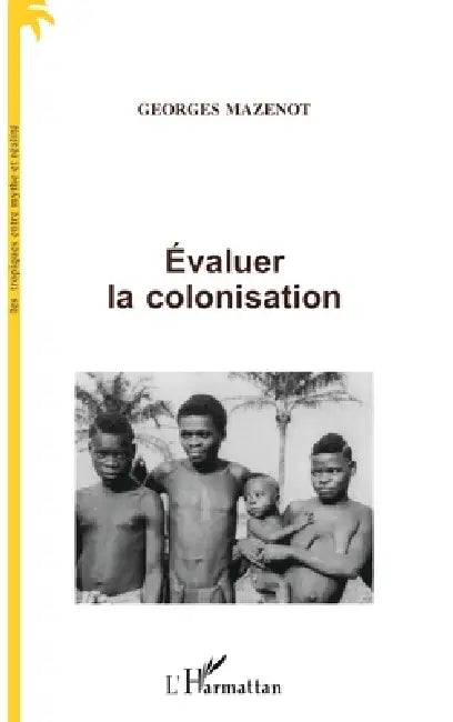 Évaluer La Colonisation by Mazenot Corinne