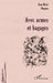 Avec Armes Et Bagages by Magnan Jean Marie